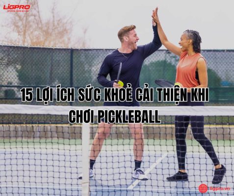 15 lợi ích sức khoẻ cải thiện khi chơi Pickleball