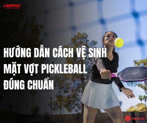 Hướng dẫn cách vệ sinh mặt vợt Pickleball đúng chuẩn
