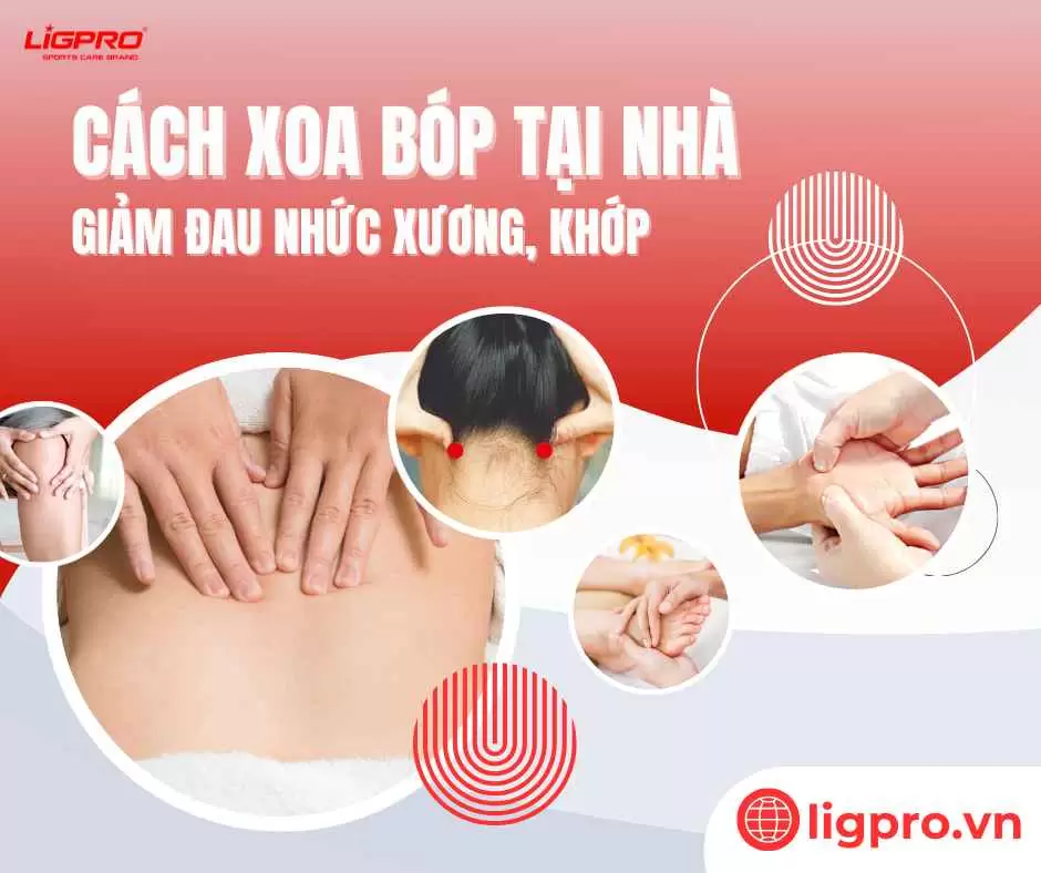 Cách tự xoa bóp để giảm đau nhức xương khớp