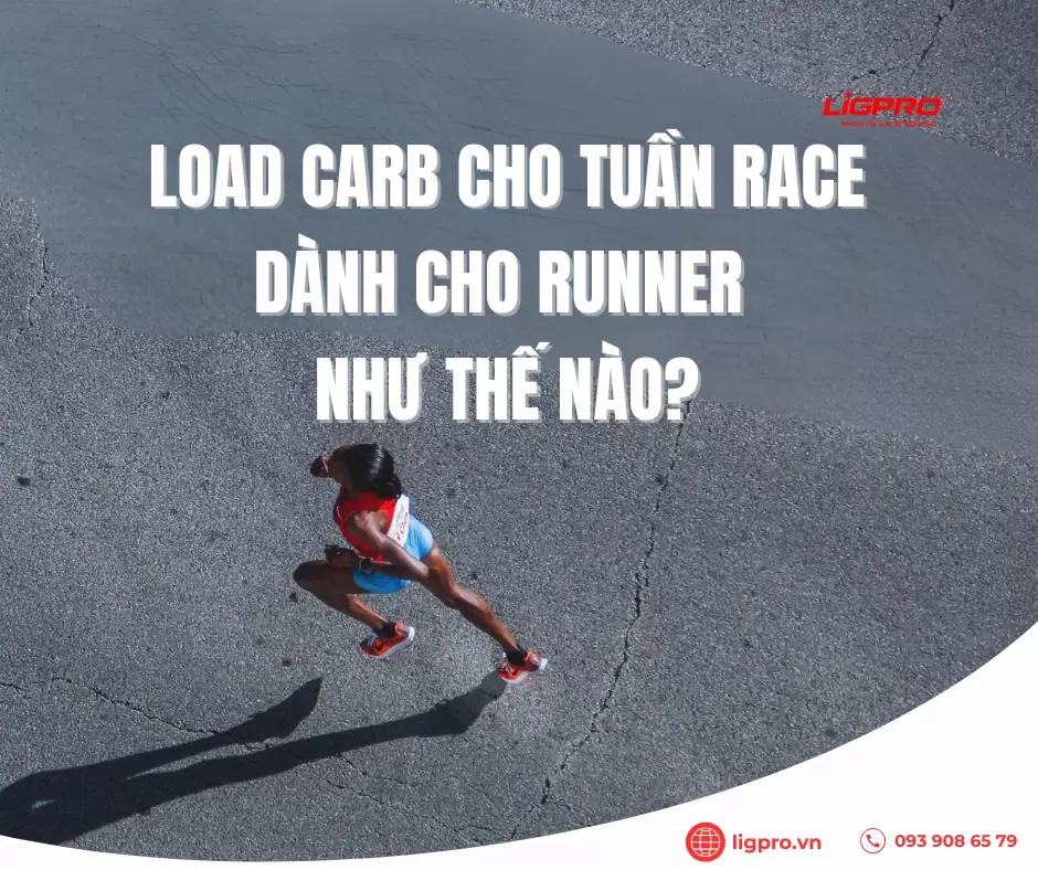 Load Carb Cho Tuần Race Dành Cho Runner Như Thế Nào?