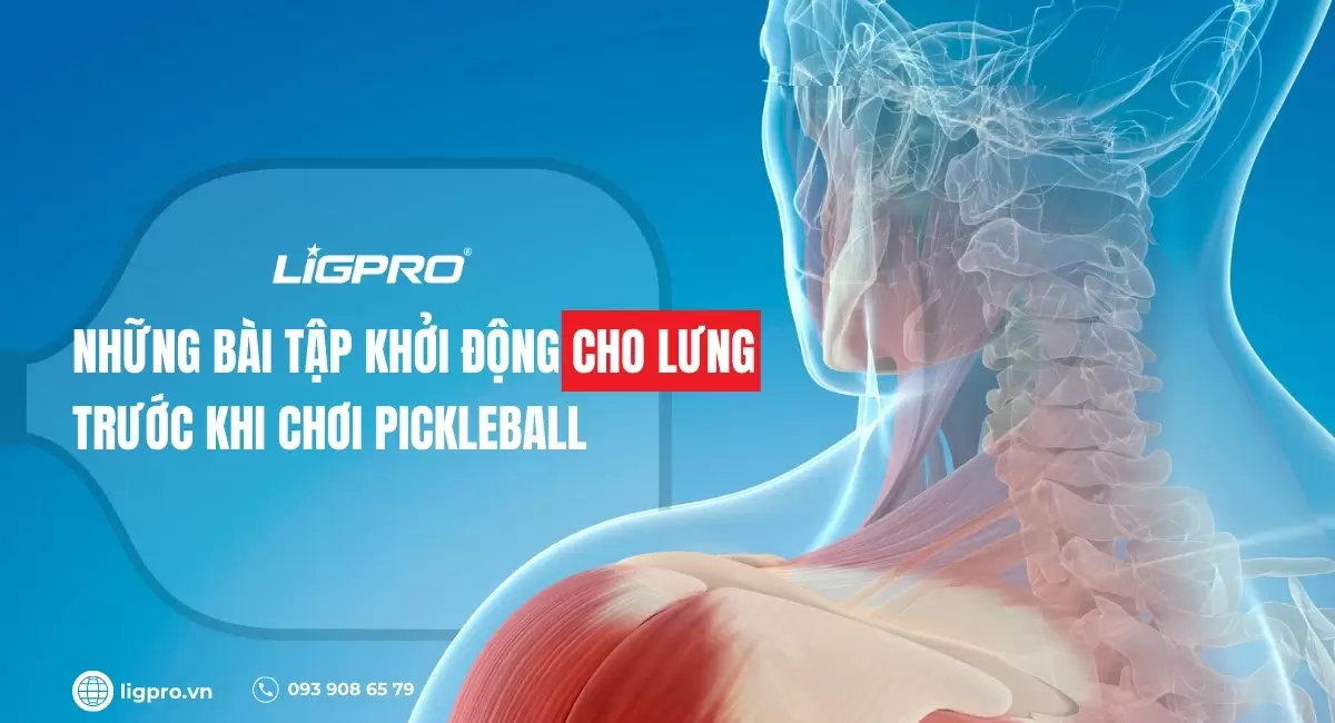 Những Bài Tập Khởi Động Cho Lưng Trước Khi Chơi Pickleball