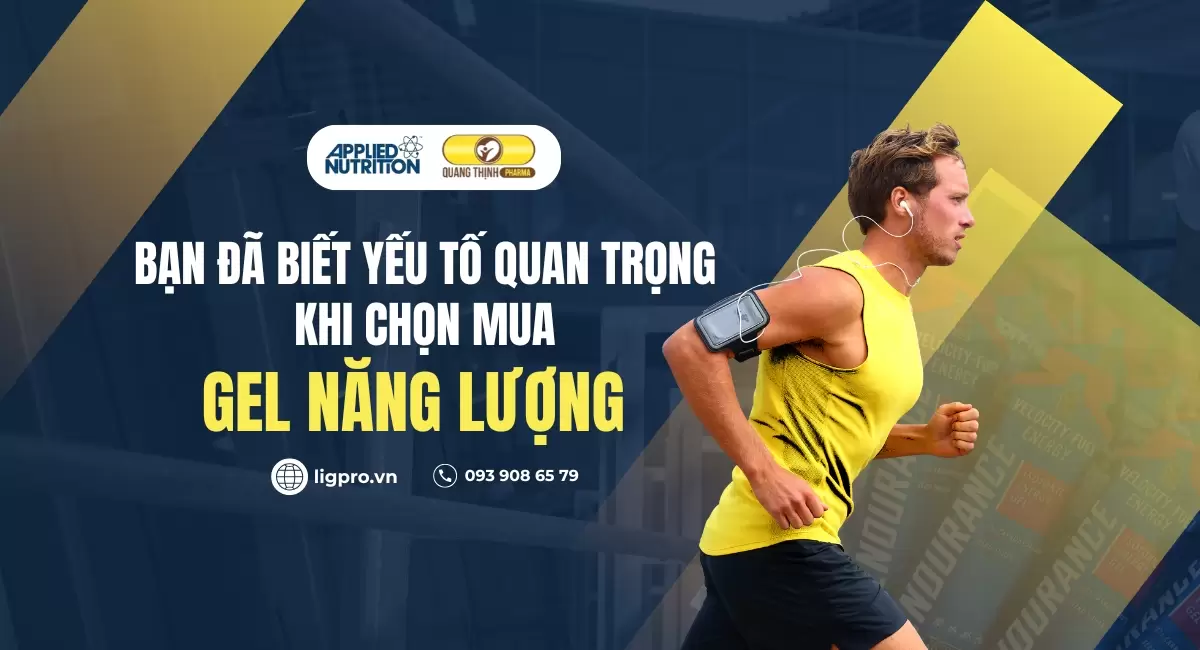 Bạn Đã Biết Yếu Tố Quan Trọng Khi Chọn Mua Gel Năng Lượng?
