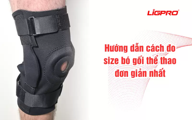Hướng dẫn cách đo size bó gối thể thao đơn giản nhất