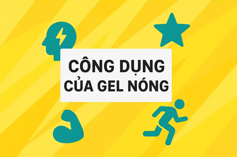 Gel Nóng Hàn Quốc: Giải Pháp Chăm Sóc Thể Thao Hiệu Quả