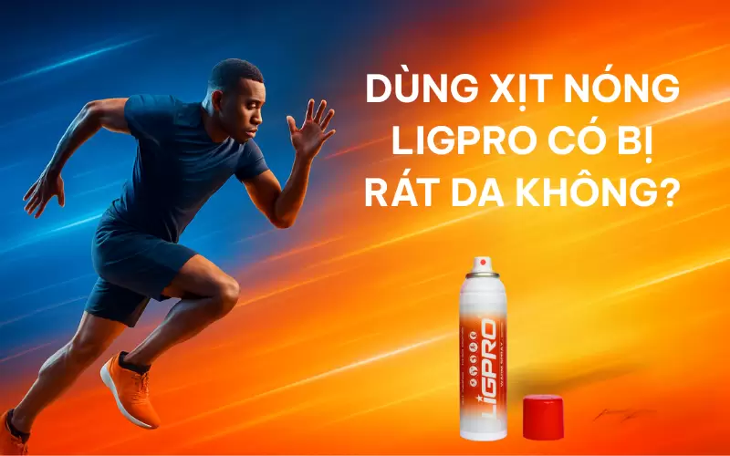 Dùng xịt nóng Ligpro có bị rát da không?