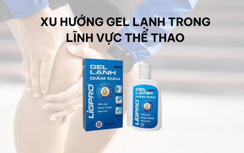 Gel lạnh giảm đau: Bí quyết phục hồi nhanh trong thể thao và y học