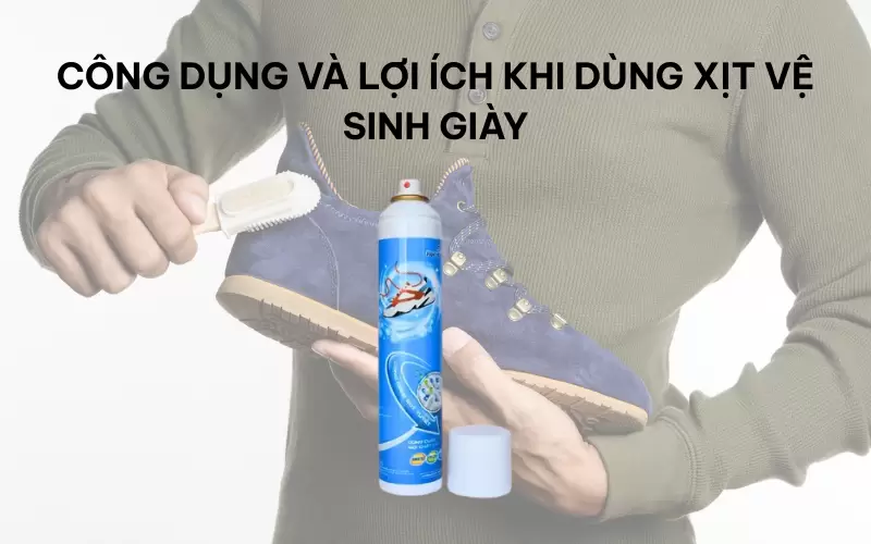 Khám phá xịt vệ sinh giày và những lợi ích ít ai biết đến