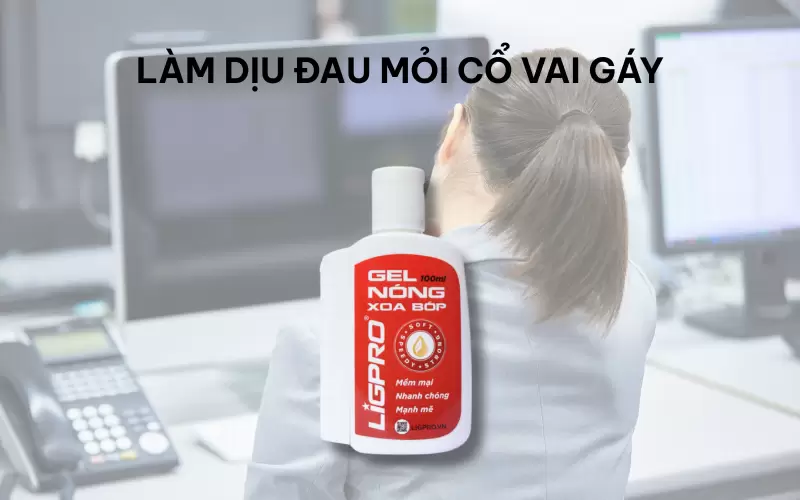 Gel nóng xoa bóp và những công dụng nổi bật cho xương khớp