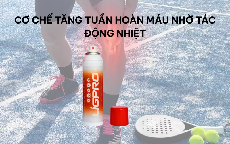 Chai xịt nóng thể thao giúp máu lưu thông tốt hơn ra sao?