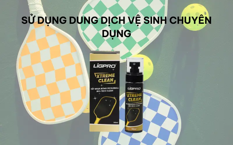 Khám phá 5 cách vệ sinh mặt vợt pickleball tại nhà