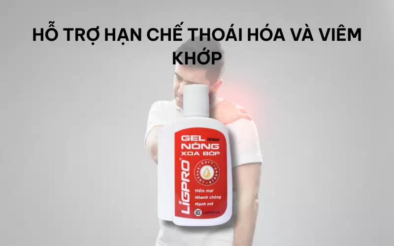 Gel nóng xoa bóp và vai trò hỗ trợ các bệnh lý xương khớp