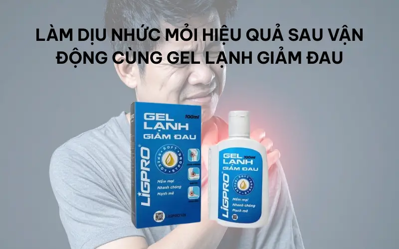 Làm dịu nhức mỏi hiệu quả sau vận động cùng gel lạnh giảm đau