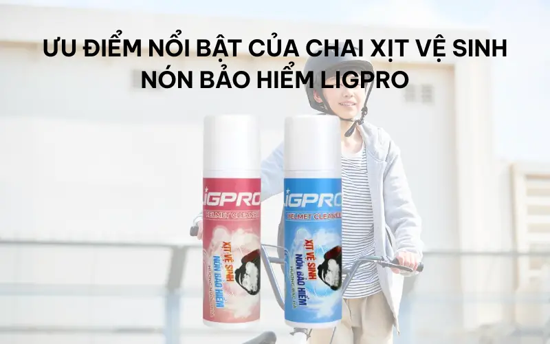 Giữ đầu luôn khô thoáng với chai xịt vệ sinh nón bảo hiểm Ligpro