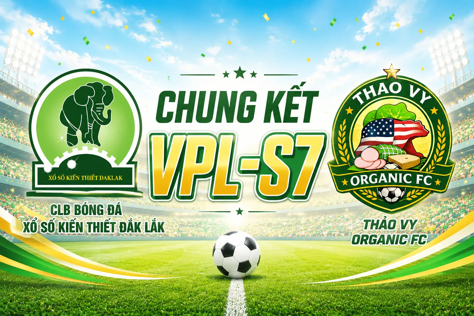 LIGPRO CHÚC MỪNG XSKT ĐẮK LẮK VÀ THẢO VY ORGANIC – HÀNH TRÌNH RỰC RỠ TẠI CHUNG KẾT VPL-S7 2026